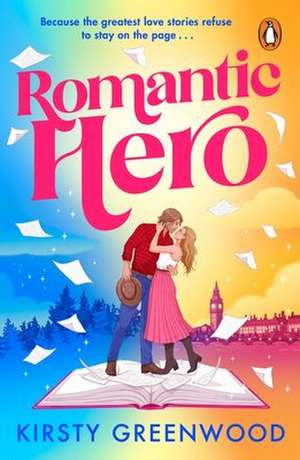 Romantic Hero de Kirsty Greenwood