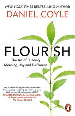 Flourish de Daniel Coyle