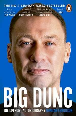 BIG DUNC de Duncan Ferguson