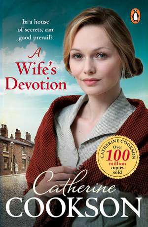 A Wife's Devotion de Catherine Cookson