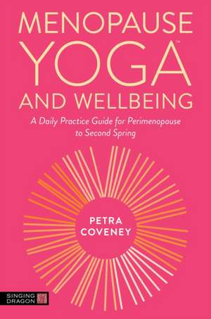 Menopause Yoga(tm) and Wellbeing de Petra Coveney