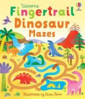 Fingertrail Dinosaur Mazes de Felicity Brooks