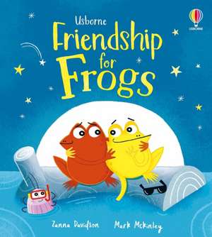 Friendship for Frogs de Zanna Davidson