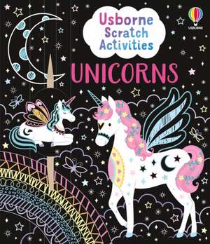 Usborne Scratch Activities Unicorns de Rosie Dickins