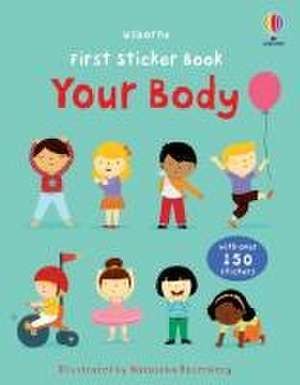 First Sticker Book Your Body de Felicity Brooks