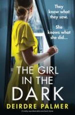 The Girl in the Dark de Deirdre Palmer