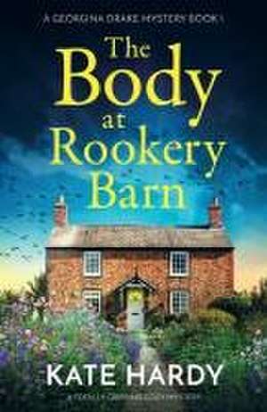 The Body at Rookery Barn de Kate Hardy