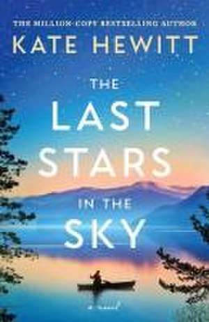 The Last Stars in the Sky de Kate Hewitt