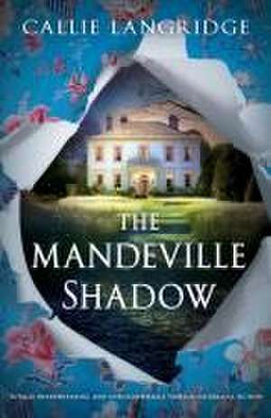 The Mandeville Shadow de Callie Langridge