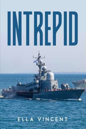 Intrepid de Ella Vincent