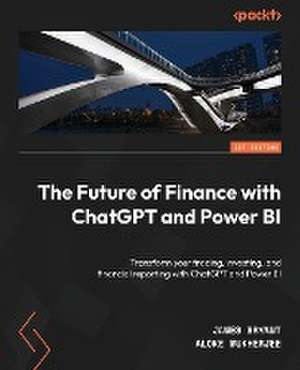 The Future of Finance with ChatGPT and Power BI de James Bryant