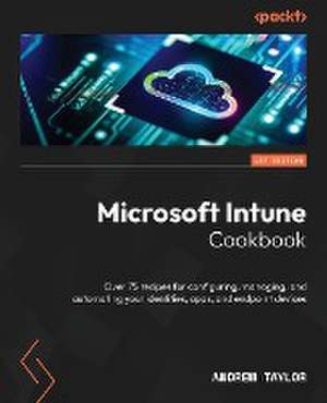 Microsoft Intune Cookbook de Andrew Taylor