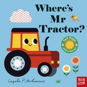 Where's Mr Tractor? de Ingela P. Arrhenius