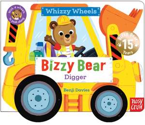 Bizzy Bear Whizzy Wheels de Benji Davies
