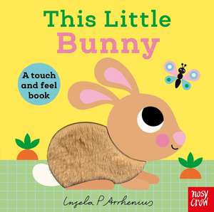 This Little Bunny de Ingela P. Arrhenius