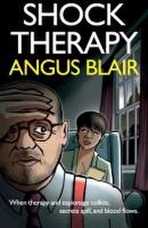 Shock Therapy de Angus Blair