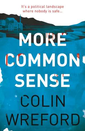More Common Sense de Colin Wreford