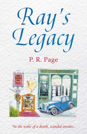 Ray's Legacy de P. R. Page