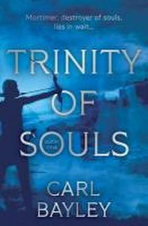 Trinity of Souls de Carl Bayley