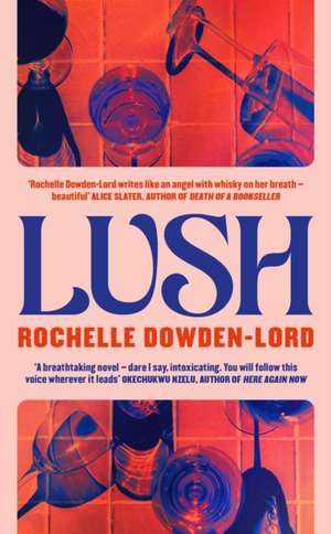 Lush de Rochelle Dowden-Lord