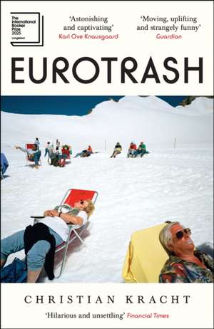 Eurotrash de Christian Kracht