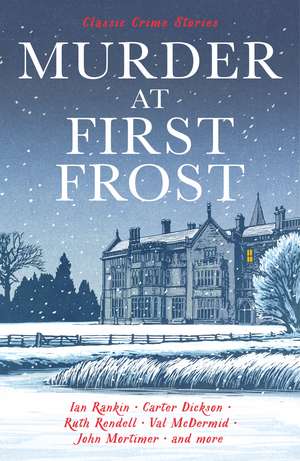 Murder at First Frost: Classic Crime Stories de Various