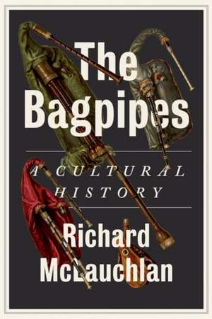 The Bagpipes de Richard Mclauchlan