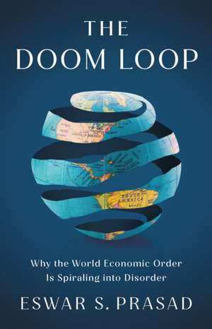 Doom Loop de Eswar S. Prasad