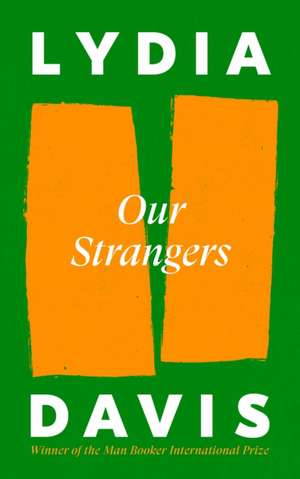 Our Strangers de Lydia Davis
