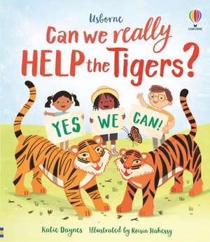 Can we really help the tigers? de Katie Daynes