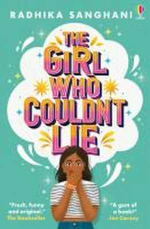 The Girl Who Couldn't Lie de Radhika Sanghani