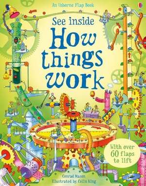 See Inside How Things Work de Conrad Mason