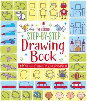 Watt, F: Step-By-Step Drawing Book