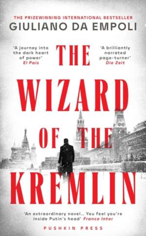 The Wizard of the Kremlin de Giuliano Da Empoli