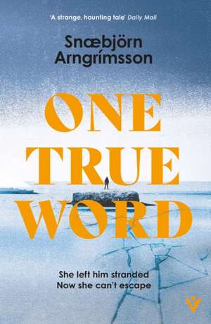 One True Word de Snæbjörn Arngrímsson