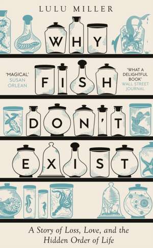 Why Fish Don't Exist de Lulu Miller