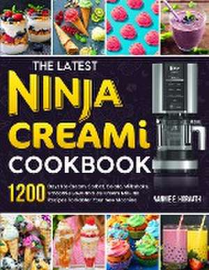 The Latest Ninja Creami Cookbook de Nannie E. Horvath