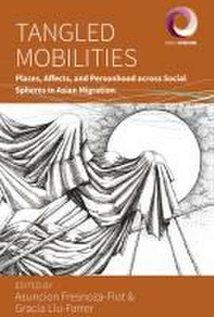 Tangled Mobilities de Asuncion Fresnoza-Flot