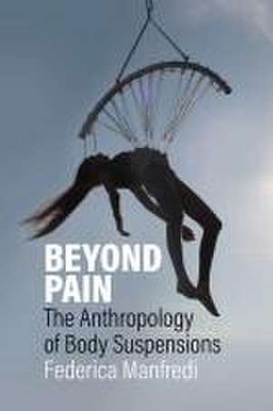 Beyond Pain de Federica Manfredi