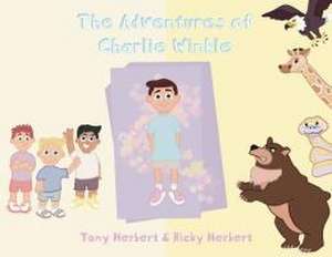 The Adventures of Charlie Winkle: Charlie and his Super Powers de Tony Herbert