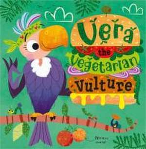 Vera the Vegetarian Vulture de Katherine Walker