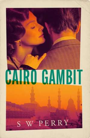 Cairo Gambit de S. W. Perry