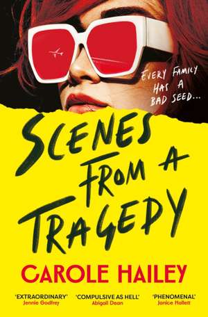 Scenes from a Tragedy de Carole Hailey