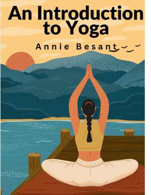 An Introduction to Yoga de Annie Besant