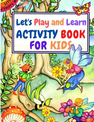 Let's Play and Learn de Kimberly E. Cole