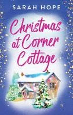 Christmas at Corner Cottage de Sarah Hope