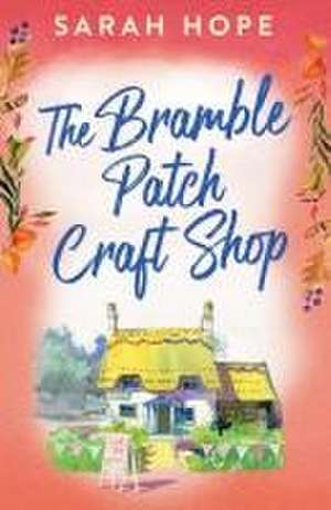 The Bramble Patch Craft Shop de Sarah Hope