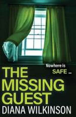 The Missing Guest de Diana Wilkinson