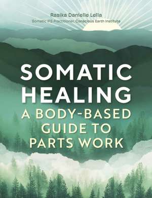 Somatic Healing de Rasika Danielle Lella