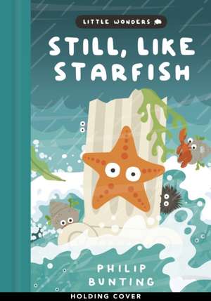 Hold on, Starfish de Philip Bunting